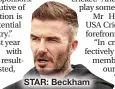  ??  ?? STAR: Beckham