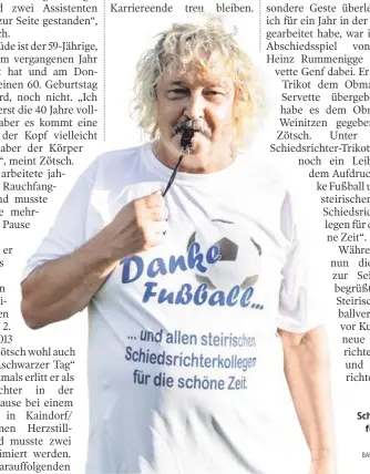  ?? BALLGUIDE/TAMARA
MEDNITZER ?? Schlusspfi­ff für Rudolf
Zötsch