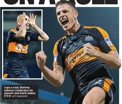  ?? GETTY IMAGES/BPI ?? I spy a rout: Shelvey (above) celebrates his opener and Clark makes it 4-0