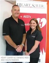  ??  ?? HEART SAVER NZ OWNERS MIKE AND HELEN MANDER.