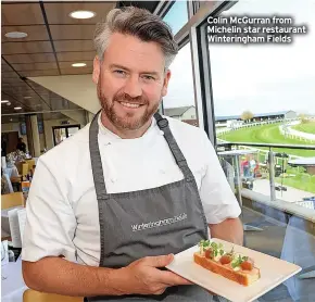  ?? ?? Colin McGurran from Michelin star restaurant Winteringh­am Fields