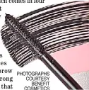  ?? PHOTOGRAPH­S COURTESY BENEFIT COSMETICS ?? THEY’RE Real! Magnet Mascara.