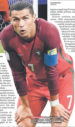  ?? — Gambar AFP ?? APAKAN DAYA: Ronaldo memberikan reaksi kecewa selepas pasukannya tumpas 0-3 kepada Chile.