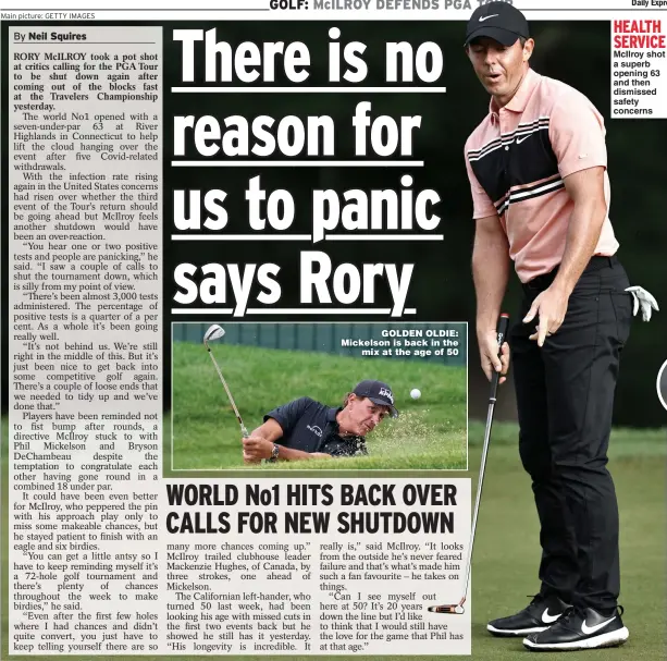 ?? Main picture: GETTY IMAGES ?? HEALTH SERVICE McIlroy shot a superb opening 63 and then dismissed safety concerns