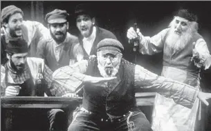  ?? Joan Marcus ?? AN ACTOR WITH NO FAMILIAR PERSONA “Clark Gable looked, walked and talked exactly the same in every picture,” Bikel told The Times in 1988. “I like to change shape, accent and gait.” Above, Bikel in “Fiddler” in 2000.