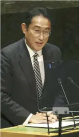  ?? The Yomiuri Shimbun ?? Prime Minister Fumio Kishida delivers a speech at an NPT review conference at U.N. headquarte­rs in New York on Monday.