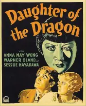  ?? (Image courtesy Wikimedia Commons.) ?? Movie poster for Daughter of the Dragon (1931).