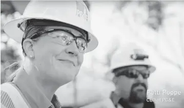  ?? PG&E ?? Pacific Gas & Electric CEO Patti Poppe appears in an ad called “Undergroun­ding 10,000 miles of Powerlines for Safety” that the utility booked to its customers.