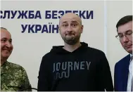  ?? DR ?? Arkady Babchenko alega perseguiçã­o na Rússia