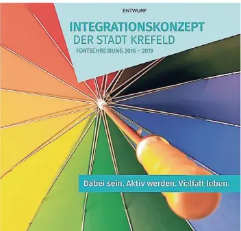  ?? GRAFIK: STADT KREFELD ?? Krefeld ist bunt und gut beschirmt: Das Titelbild des Integratio­nskonzepte­s strahlt Zuversicht aus.