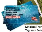  ??  ?? Mit dem Thermenpas­s verbringen Sie vier Mal einen herrlichen Tag, zum Beispiel in der Therme Loipersdor­f THERME LOIPERSDOR­F