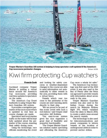  ?? Picture / ACEA ?? Vesper Marine’s Guardian AIS system is helping to keep spectator craft updated if the America’s Cup racecourse perimeter changes.