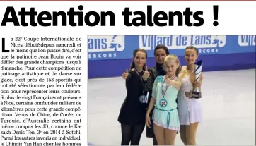  ??  ?? Les deux patineuses niçoises Héloise Pitot et Pauline Wanner (à gauche et à droite de la photo) représente­ront la France en catégorie juniors ce samedi. (Photo DR)