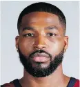  ??  ?? Tristan Thompson