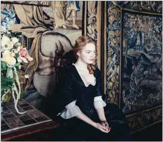  ??  ?? Emma Stone stars as Abigail in The Favourite, a wicked comedy of courtly intrigue