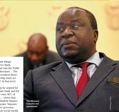  ??  ?? Tito Mboweni: Colourful and opinionate­d