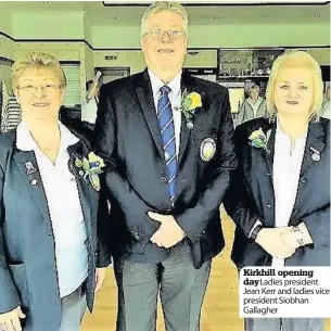  ??  ?? Kirkhill opening day Ladies president Jean Kerr and ladies vice president Siobhan Gallagher