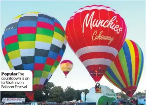  ??  ?? Popular The countdown is on to Strathaven Balloon Festival