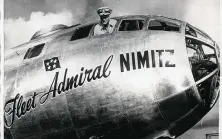  ?? Internatio­nal News Photos ?? Chester Nimitz, U.S. commander in chief of the Pacific fleet and Pacific ocean areas during WWII, was from Fredericks­burg.