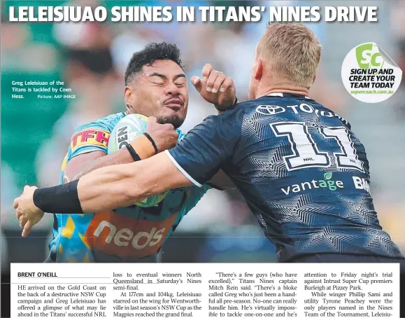  ?? Picture: AAP IMAGE ?? Greg Leleisiuao of the Titans is tackled by Coen Hess.