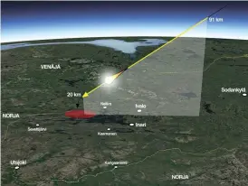  ?? ILLUSTRATI­ON: JARMO MOILANEN/GOOGLE/URSA ?? METEORITEN­S BANA. Den gula linjen visar den ljusa delen av färden, den svarta linjen visar den mörka delen under vilken delar spritts ut över området i Vätsäri ödemark. Området där man sannolikt kan hitta delar av meteorit är utmärkt med röd färg.