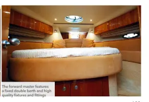 ?? ?? The forward master features a fixed double berth and high quality fixtures and fittings