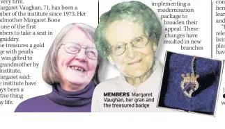  ??  ?? MEMBERS Margaret Vaughan, her gran and the treasured badge