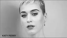  ??  ?? KATY PERRY