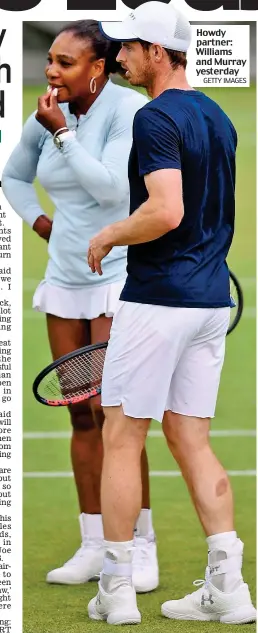  ?? GETTY IMAGES ?? Howdy partner: Williams and Murray yesterday