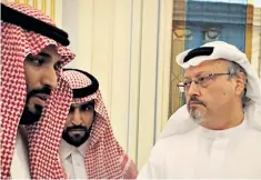  ??  ?? Outspoken: journalist Jamal Khashoggi, right, was a prominent critic of the Saudi regime