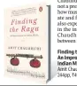  ??  ?? Finding the Raga: An Improvisat­ion on Indian Music
Amit Chaudhuri 244pp, ~499, Penguin