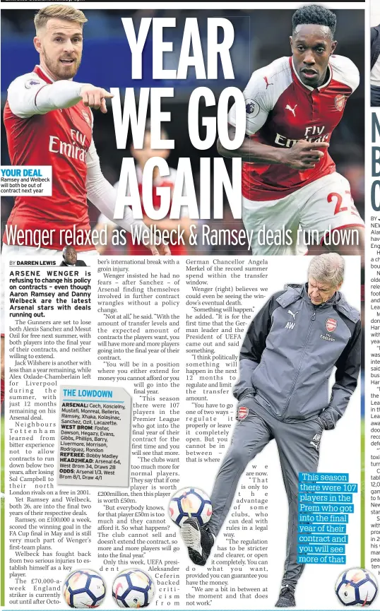  ??  ?? YOUR DEAL Ramsey and Welbeck will both be out of contract next year