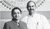  ??  ?? Verandah Progressiv­e Indian Restaurant chef/owners Anupama and Sunil Srivastava