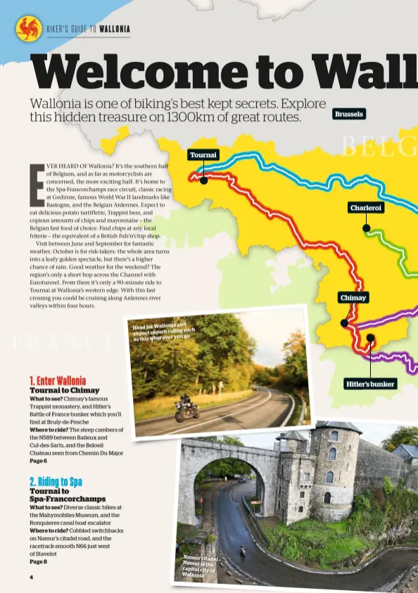  ??  ?? and Head for Wallonia such expect superb riding you go as this wherever Namur citadel – Namur is the capital city of Wallonia