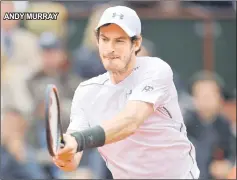  ??  ?? ANDy MuRRAy