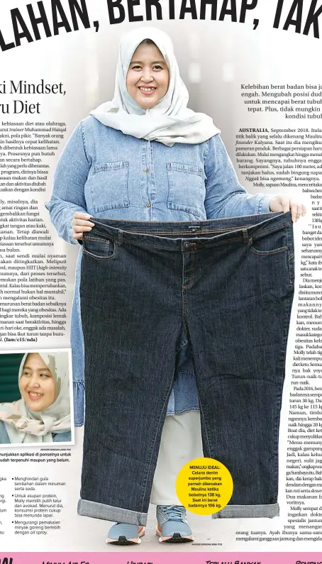  ?? ANGGER BONDAN/JAWA POS ?? MENUJU IDEAL: Celana denim superjumbo yang pernah dikenakan Maulina ketika bobotnya 138 kg. Saat ini berat badannya 106 kg.