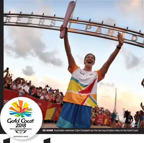  ??  ?? OZ-SOME Australian swimmer Cate Campbell ran the last leg of baton relay on the Gold Coast