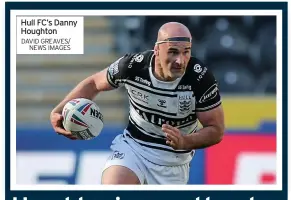  ?? DAVID GREAVES/ NEWS IMAGES ?? Hull FC’S Danny Houghton