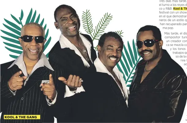  ??  ?? KOOL &amp; THE GANG