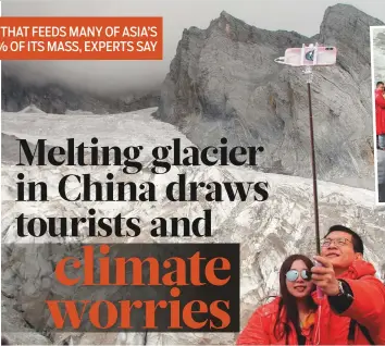  ?? PTI ?? Tourists pose for a selfie before the Baishui Glacier No. 1, atop of the Jade Dragon Snow Mountain, in the southern province of Yunnan in China.