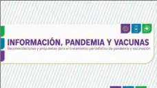  ?? CEDOC PERFIL ?? NECESARIO. El trabajo apunta a facilitar la tarea de los
periodista­s en estos tiempos de pandemia.