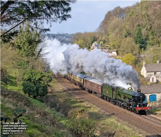  ?? PHIL WATERFIELD ?? It’s like 1985 again! Clun Castle roars past St Mary’s Crossing on the southerly climb to Sapperton on April 6.