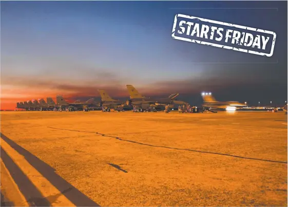  ?? Picture: SUPPLIED ?? The world’s best fighter jets, like these at Darwin Airport, will test their mettle during Pitch Black 2018, which launches this Friday