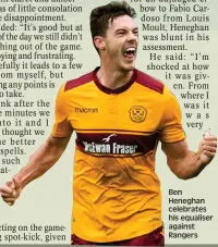  ??  ?? Ben Heneghan celebrates his equaliser against Rangers