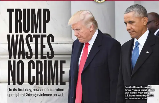  ?? JACK GRUBER/ AFP/ GETTY IMAGES ?? President Donald Trump and former President Barack Obama walk together Friday at the U. S. Capitol inWashingt­on, D. C.