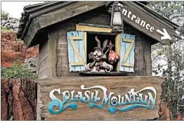  ?? JOHN RAOUX/AP 2007 ?? The Splash Mountain ride at Disney parks in California and Florida is being recast.