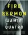  ??  ?? Fire Sermon, Jamie Quatro, Anansi, 256 pages, $19.95.