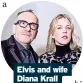  ?? ?? Elvis and wife Diana Krall