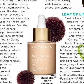  ??  ?? Clarins Skin Illusion Foundation SPF15, £30