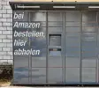  ?? Foto: Peter Fastl ?? Diese Amazon Packstatio­n befindet sich in Göggingen.